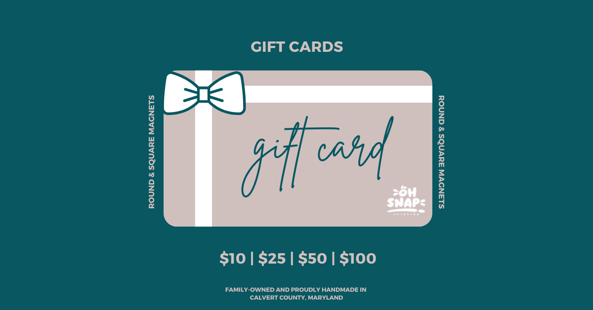 Oh Snap Printing! Gift Cards